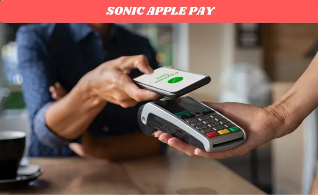 How to Set up Apple Pay at Sonic